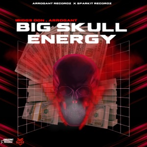 Big Skull Energy-1Biggs Don