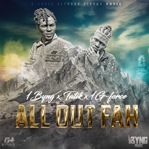 All out Fah-1BYNG