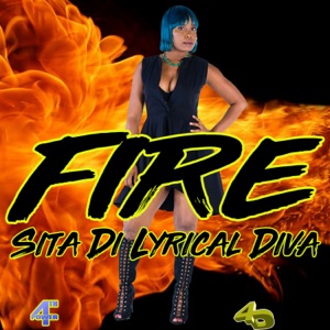 Fire-Sita Di Lyrical Diva