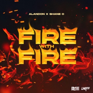 Fire With Fire - Alandon