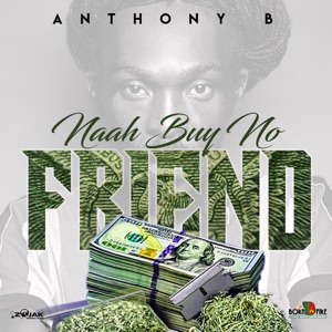 Naah Buy No Friend