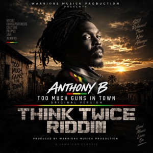 To Much Guns in Town-Anthony B