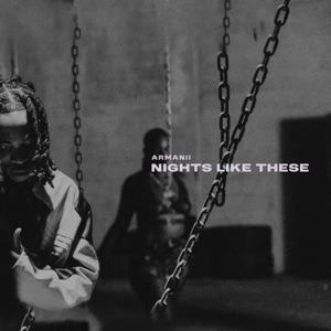 NIGHTS LIKE THESE-Armanii