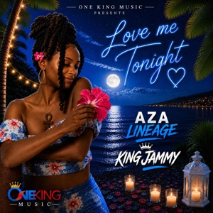 Love Me Tonight-Aza Lineage