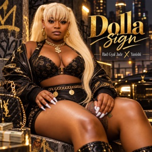 Dolla sign - Bad Gyal Jade