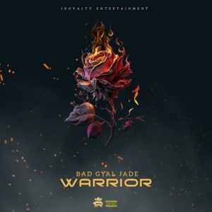 Warrior - Bad Gyal Jade