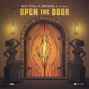 Open the Door-Bad Gyal