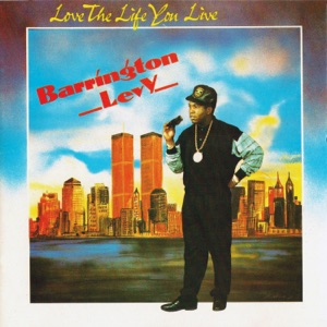 Love the Life You Live-Barrington Levy