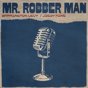 Mr Robber Man - Barrington Levy