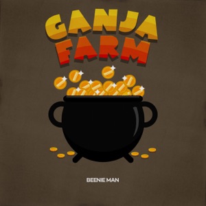 Ganja Farm-Beenie Man