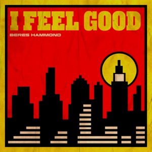 I Feel Good - Beres Hammond