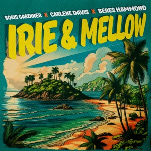 Beres Hammond - Irie & Mellow