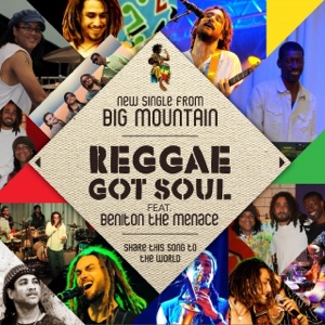 Reggae Got Soul-Big Mountain