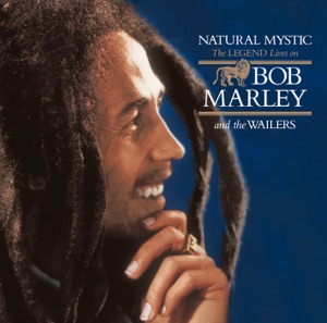 Bob Marley - Natural Mystic: The Legend Lives On