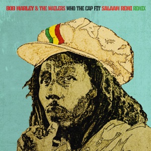 Who The Cap Fit-Bob Marley