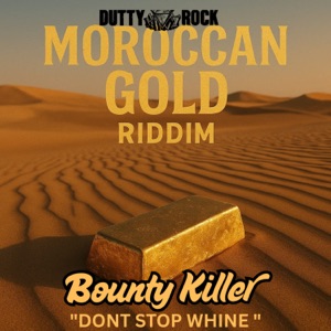 Don’t Stop Whine-Bounty Killer