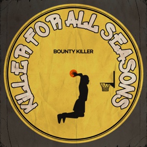 Killer For All Seasons-Bounty Killer