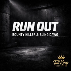 Run Out-Bounty Killer