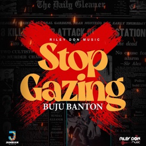 Stop Gazing-Buju Banton