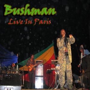 Bushman - Bushman: Live In Paris