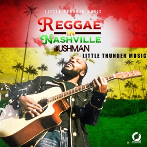 Reggae In Nashville - Bushman