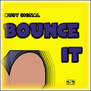 Bounce It-Busy Signal