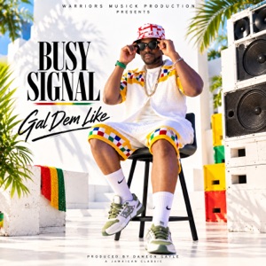Gal Dem Like - Busy Signal