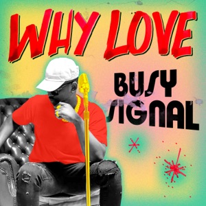 Why Love - Busy Signal