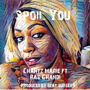 Spoil You-Chantz Marie