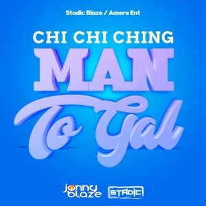 Man to Gal-Chi Ching Ching