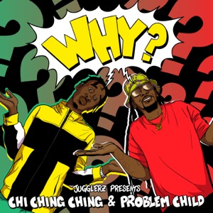 Why?-Chi Ching Ching