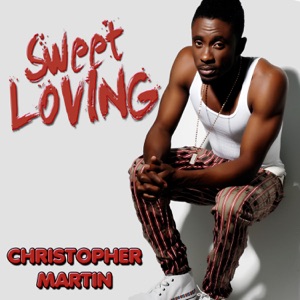 Sweet Loving-Christopher Martin