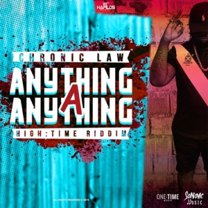 Anything a Anything-Chronic Law
