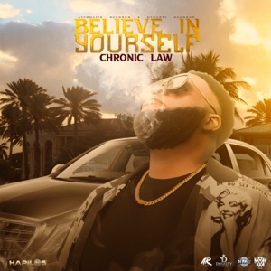 Believe in Yourself-Chronic Law