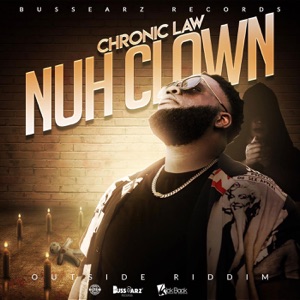 Nuh Clown-Chronic Law