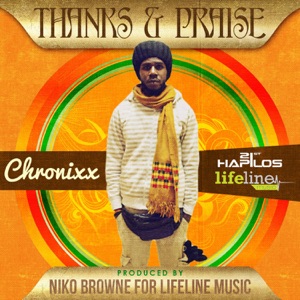 Thanks and Praise-Chronixx