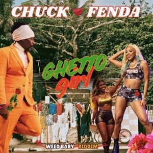 Ghetto Girl - Chuck Fenda