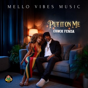 Put It on Me-Chuck Fenda
