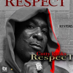 Respect - Cutty Ranks