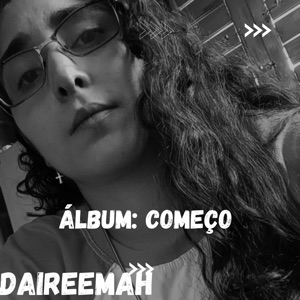 DaiReemah - Começo