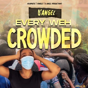 Every Weh Crowded-D