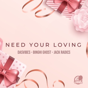 Need Your Loving-Jack Radics