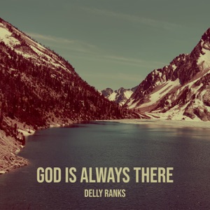 God Is Always There-Delly Ranks