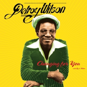 Delroy Wilson - Changing for You