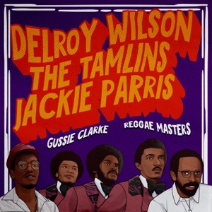 Gussie Clarke Reggae Masters - Delroy Wilson