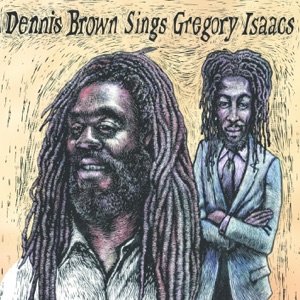 Dennis Brown - Dennis Brown Sings Gregory Isaacs