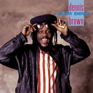 Dennis Brown - Slow Down