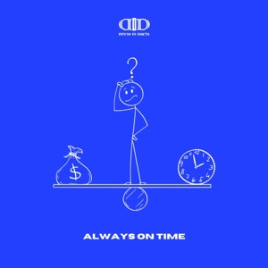Always on Time-Devin Di Dakta