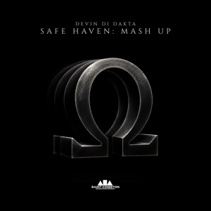 Safe Haven: Mash Up - Devin Di Dakta