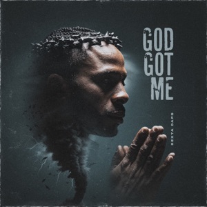 God Got Me-Dexta Daps